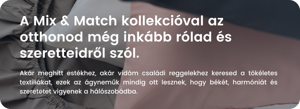 Mix & Match ágyneműhuzatok